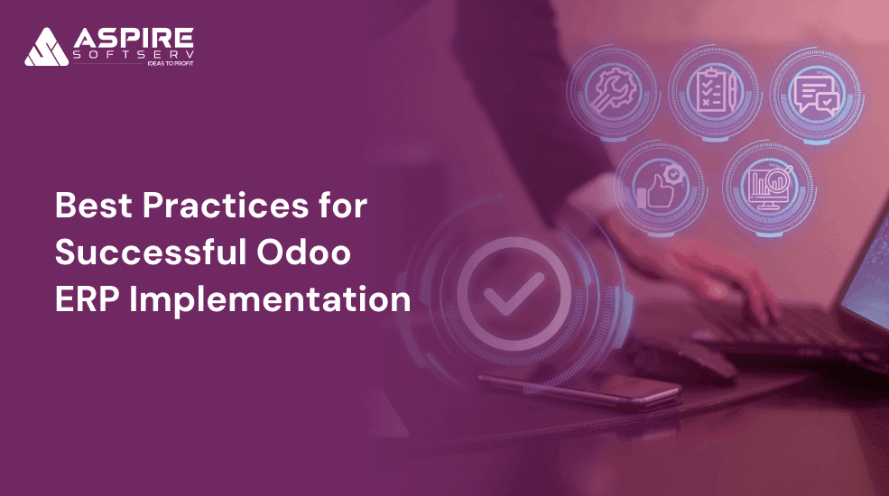 Best Practices for Successful Odoo ERP Implementation