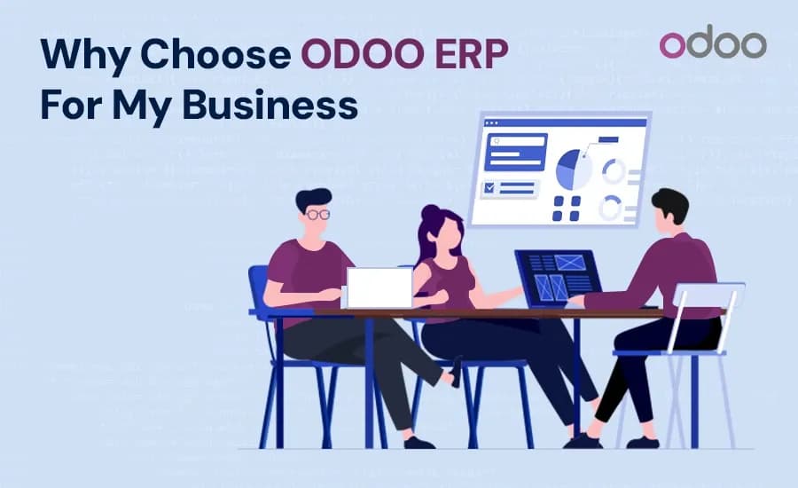 Why Odoo Erp Best Choice for Your Business